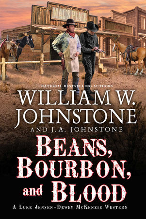 Beans, Bourbon, and Blood Paperback by William W. Johnstone; J.A. Johnstone