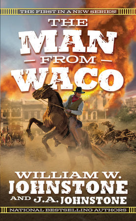 The Man from Waco Paperback by William W. Johnstone; J.A. Johnstone