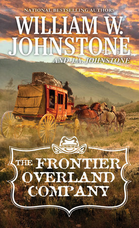 The Frontier Overland Company Paperback by William W. Johnstone; J.A. Johnstone