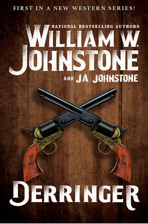 Derringer Paperback by William W. Johnstone; J.A. Johnstone