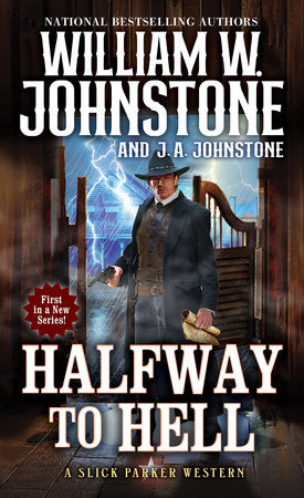 Halfway to Hell Paperback by William W. Johnstone; J.A. Johnstone