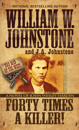 Forty Times a Killer! Paperback by William W. Johnstone; J.A. Johnstone