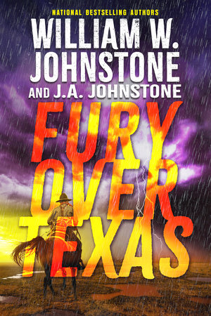 Fury Over Texas Paperback by William W. Johnstone; J.A. Johnstone