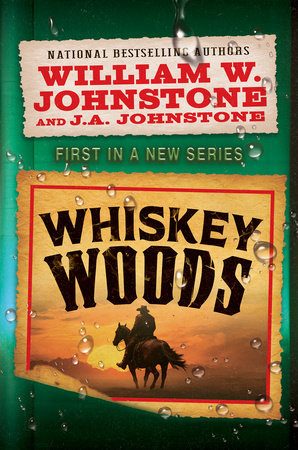 Whiskey Woods Paperback by William W. Johnstone; J.A. Johnstone