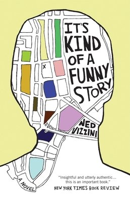 It's Kind of a Funny Story Paperback by Ned Vizzini