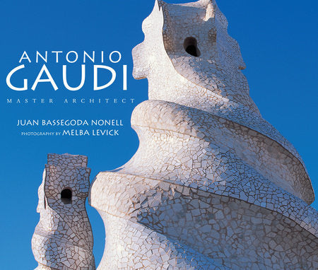 Antonio Gaudi Hardcover by Juan Bassengoda Nonell;  Melba Levick