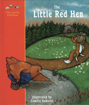 The Little Red Hen Hardcover by Camille Semelet