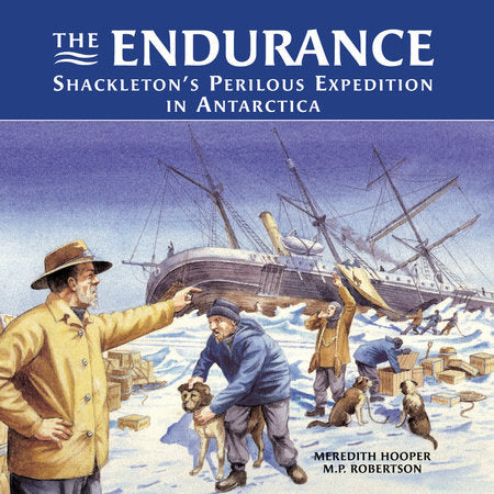 The Endurance Hardcover by Meredith Hooper;  M.P. Robertson