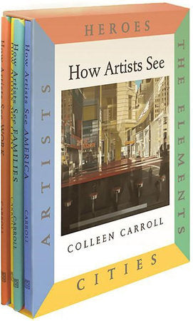 How Artists See 4-Volume Set III Hardcover by Colleen Carroll