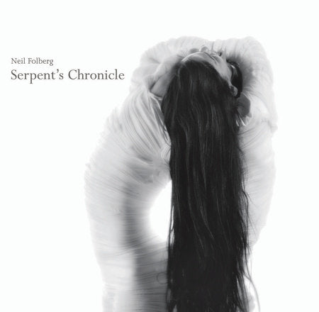 Serpent's Chronicle Hardcover by Neil Folberg