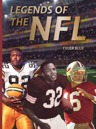 Legends of the NFL Hardcover by Tyler Blue