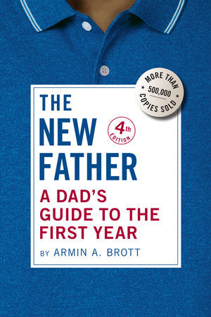The New Father Paperback by Armin A. Brott