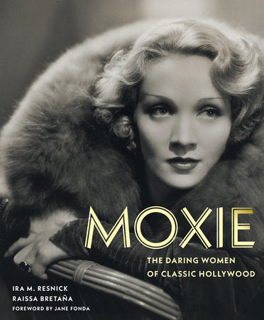 Moxie Hardcover by Ira Resnick