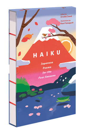 Haiku Paperback by Ornella Civardi; Illustrated by Kaori Yamaguchi