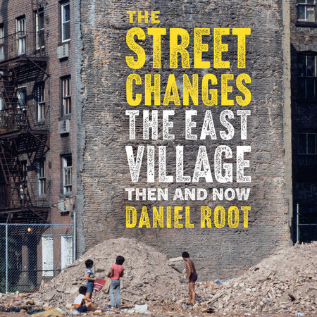 The Street Changes Hardcover by Daniel Root