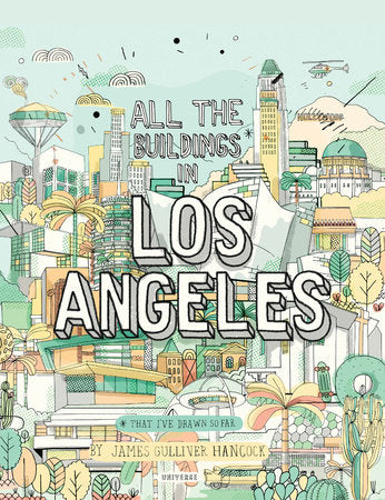 All the Buildings in Los Angeles Hardcover by James Gulliver Hancock