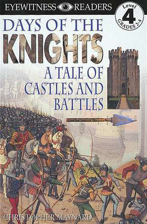 DK Readers L4: Days of the Knights Paperback by Christopher Maynard