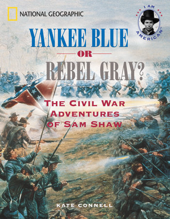 Yankee Blue or Rebel Gray? Paperback by Kate Connell