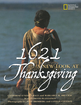 1621: A New Look at Thanksgiving TR by Catherine O'Neill Grace