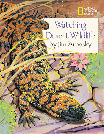 Watching Desert Wildlife Paperback by Jim Arnosky
