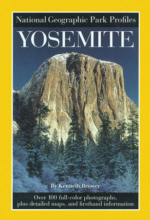 National Geographic Park Profiles: Yosemite Paperback by National Geographic Society