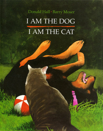 I Am the Dog I Am the Cat Hardcover by Donald Hall