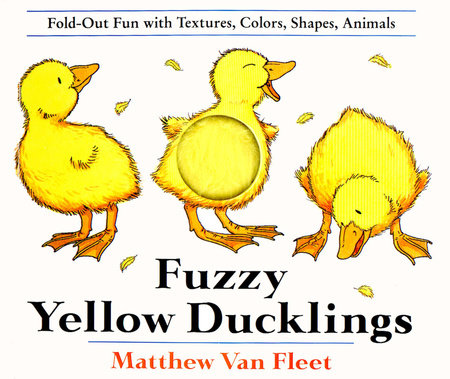 Fuzzy Yellow Ducklings Hardcover by Matthew Van Fleet