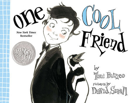 One Cool Friend Hardcover by Toni Buzzeo; Illustrated by David Small