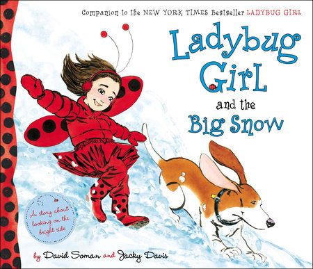Ladybug Girl and the Big Snow Hardcover by David Soman and Jacky Davis; illustrated by David Soman