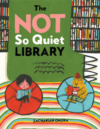 The Not So Quiet Library Hardcover by Zachariah OHora