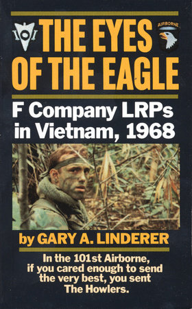 The Eyes of the Eagle Paperback by Gary A. Linderer