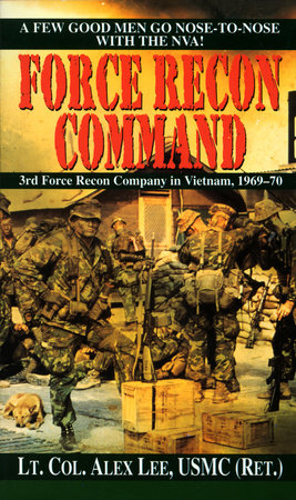 Force Recon Command Paperback by Lt. Col. Alex Lee, USMC (Ret.)