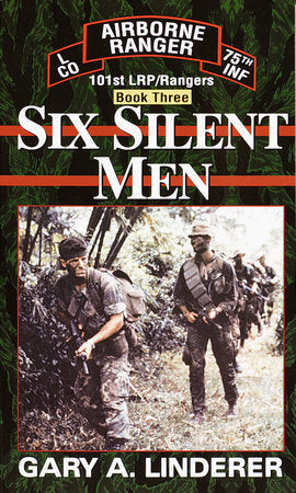 Six Silent Men...Book Three Paperback by Gary A. Linderer