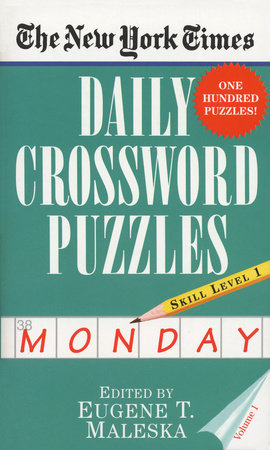 The New York Times Daily Crossword Puzzles (Monday), Volume I Paperback by Eugene Maleska