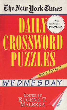 New York Times Daily Crossword Puzzles (Wednesday), Volume I Paperback by Eugene Maleska