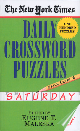 The New York Times Daily Crossword Puzzles: Saturday, Volume 1 Paperback by Eugene Maleska
