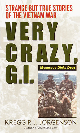 Very Crazy, G.I.! Paperback by Kregg P. J. Jorgenson