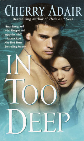 In Too Deep Paperback by Cherry Adair