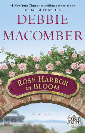 Rose Harbor in Bloom Paperback by Debbie Macomber