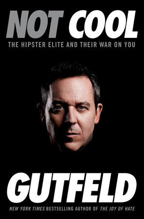 Not Cool Paperback by Greg Gutfeld