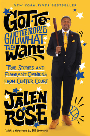 Got to Give the People What They Want Hardcover by Jalen Rose