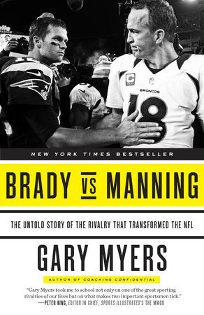 Brady vs Manning Paperback by Gary Myers
