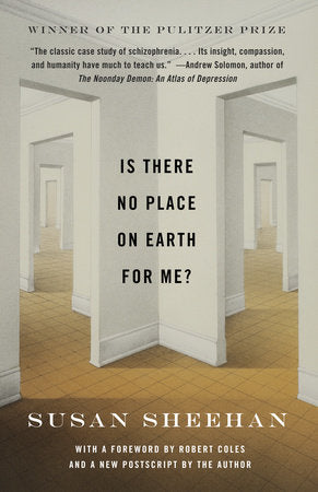 Is There No Place on Earth for Me? Paperback by Susan Sheehan With a Foreword by Robert Coles and a New Postscript