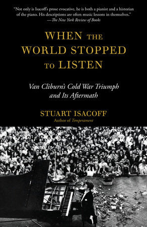 When the World Stopped to Listen Paperback by Stuart Isacoff