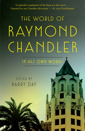 The World of Raymond Chandler Paperback by Raymond Chandler; edited by Barry Day