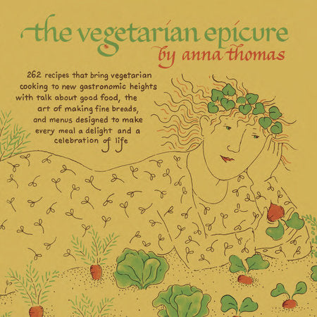 The Vegetarian Epicure Paperback by Anna Thomas