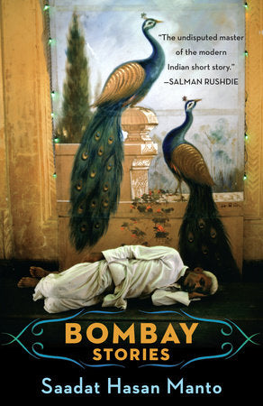 Bombay Stories Paperback by Saadat Hasan Manto; Translated by Matt Reeck and Aftab Ahmad