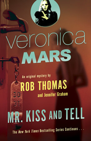 Veronica Mars 2: An Original Mystery by Rob Thomas Paperback by Rob Thomas and Jennifer Graham