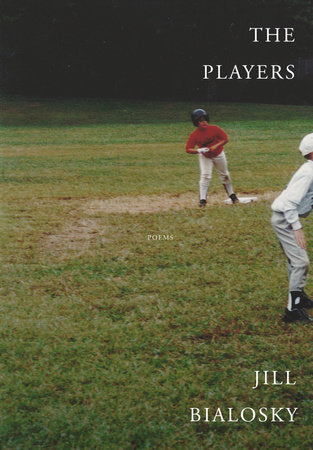 The Players Paperback by Jill Bialosky