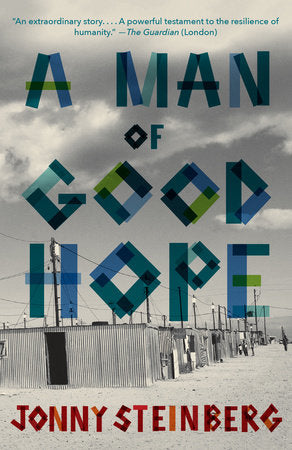 A Man of Good Hope Paperback by Jonny Steinberg